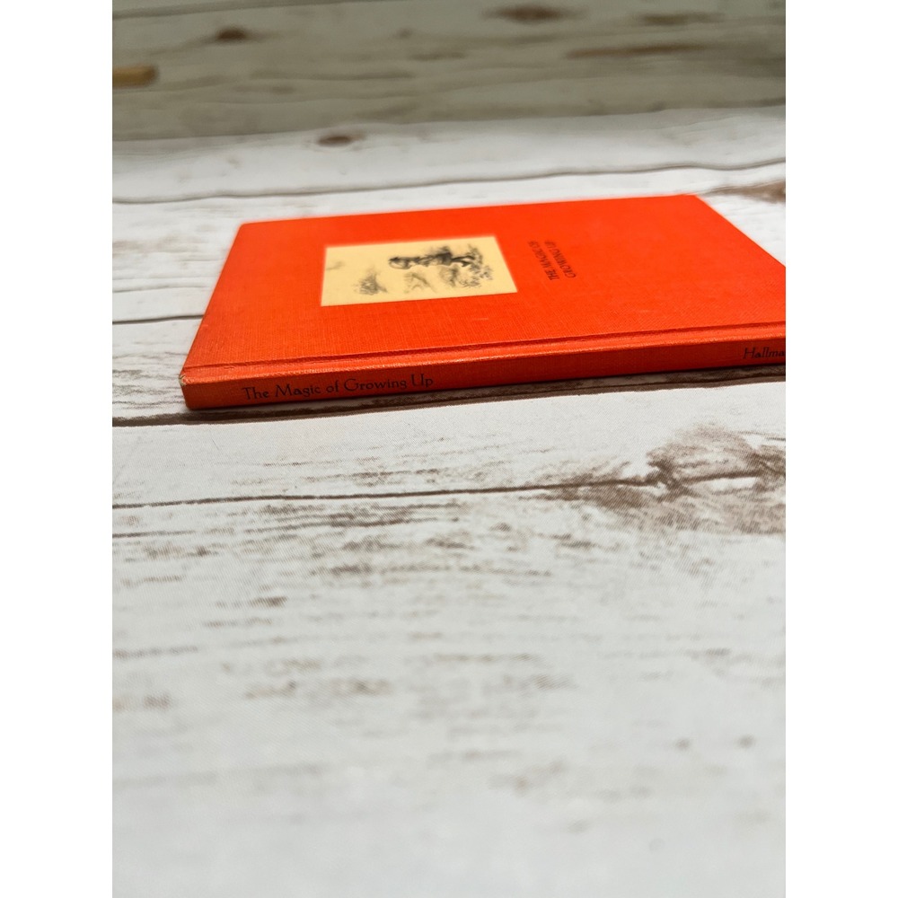 Hallmark Book The Magic of Growing Up Orange Vintage Hardcover Small 6x4in